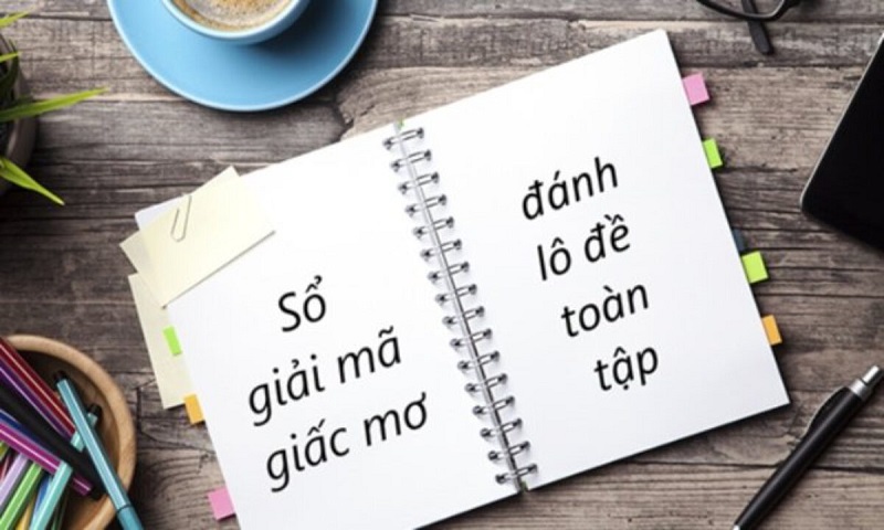 Sổ mơ lô đề - Giải mã giấc mơ lô đề tổng hợp 2021 - Kinh nghiệm đánh đề